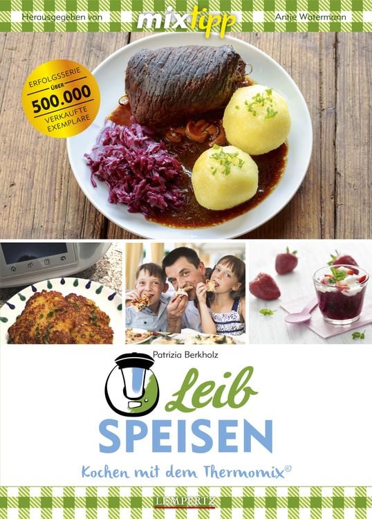 Bild vom Artikel Mixtipp Leibspeisen: Hausmannskost für den Thermomix vom Autor Patrizia Berkholz