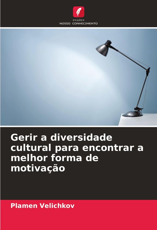 Produktbild: Gerir a diversidade cultural para encontrar a melhor forma de motiva&ccedil;&atilde;o