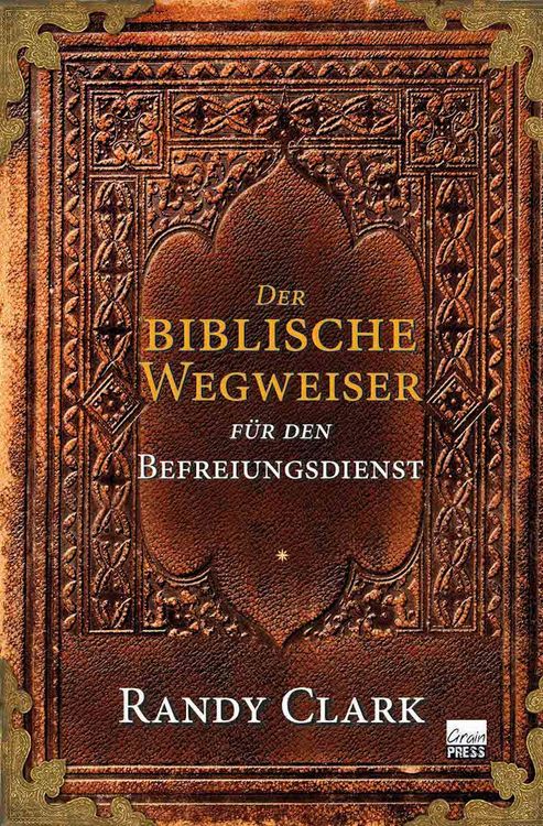 Produktbild: Der biblische Wegweiser f&uuml;r den Befreiungsdienst