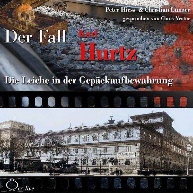 Produktbild: Die Leiche in der Gepäckaufbewahrung - Der Fall Karl Hurtz