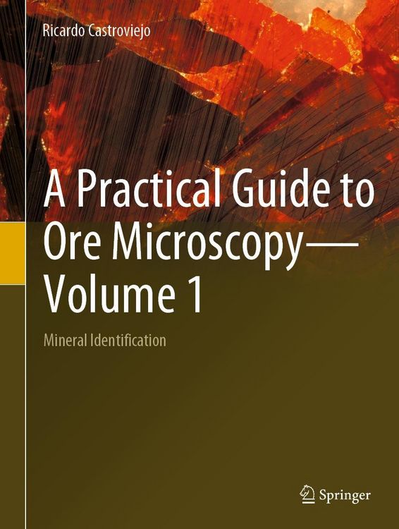 Produktbild: A Practical Guide to Ore Microscopy-Volume 1