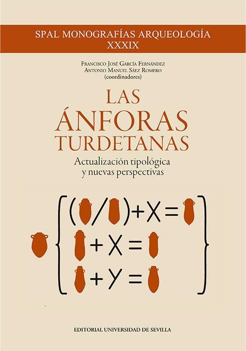 Produktbild: Las &Aacute;nforas Turdetanas: Actualizaci&oacute;n tipol&oacute;gica y nuevas perspectivas