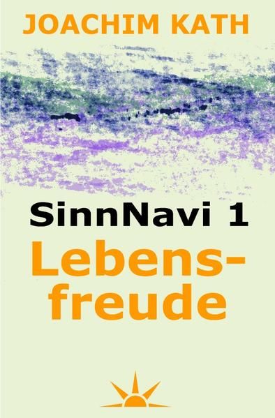 Produktbild: SinnNavi - Edition / SinnNavi 1 Lebensfreude