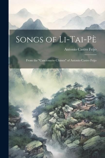 Produktbild: Songs of Li-Tai-P&egrave;