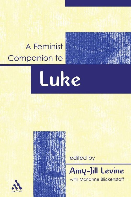 Produktbild: A Feminist Companion to Luke (Feminist Companion to the New Testament and Early Christian Writings)