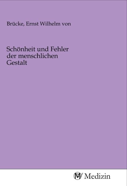 Produktbild: Sch&ouml;nheit und Fehler der menschlichen Gestalt