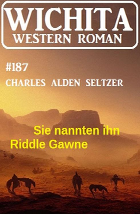 Produktbild: Sie nannten ihn Riddle Gawne: Wichita Western Roman 187