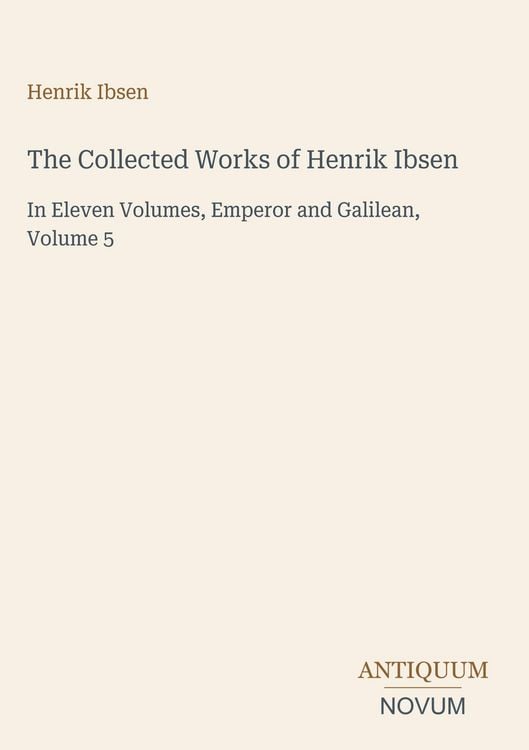 Produktbild: The Collected Works of Henrik Ibsen