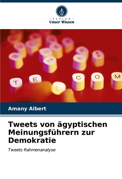 Produktbild: Tweets von &auml;gyptischen Meinungsf&uuml;hrern zur Demokratie
