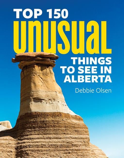 Produktbild: Top 150 Unusual Things to See in Alberta