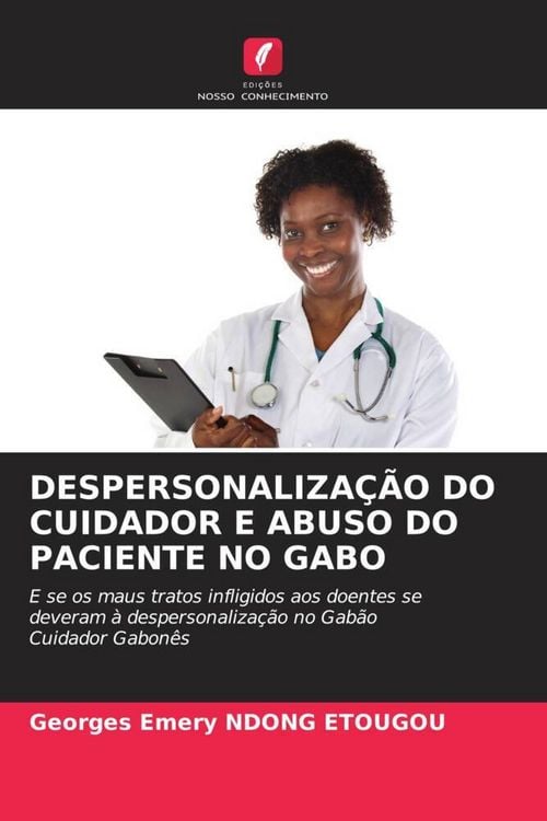 Produktbild: Despersonaliza&ccedil;&atilde;o Do Cuidador E Abuso Do Paciente No Gabo