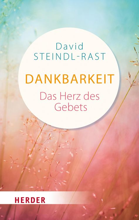 Produktbild: Dankbarkeit - das Herz des Gebets