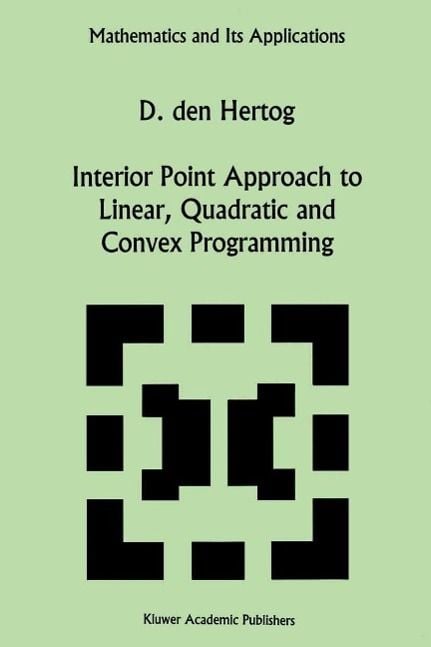 Produktbild: Interior Point Approach to Linear, Quadratic and Convex Programming