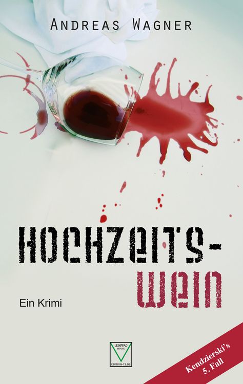 Produktbild: Hochzeitswein / Paul Kendzierski Bd. 5