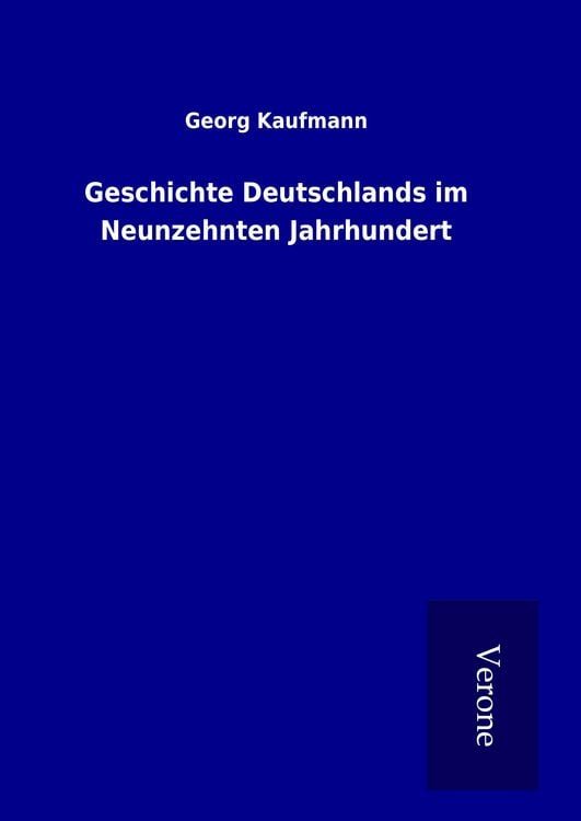 Produktbild: Geschichte Deutschlands im Neunzehnten Jahrhundert