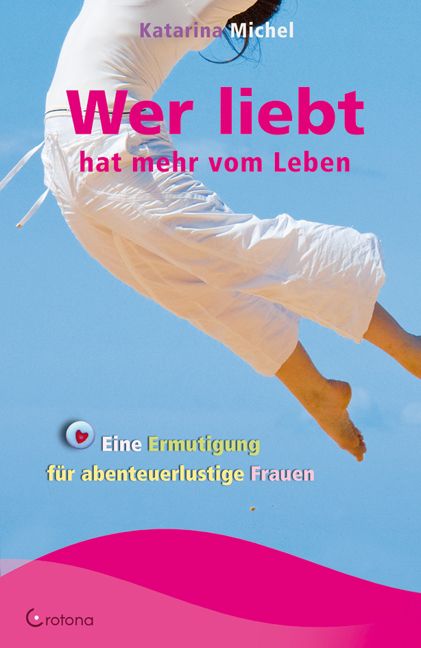 Produktbild: Wer liebt hat mehr vom Leben