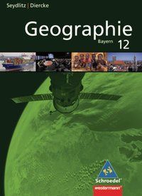Produktbild: Diercke / Seydlitz Geographie / Diercke / Seydlitz Geographie - Ausgabe 2009 f&uuml;r die Sekundarstufe II in Bayern