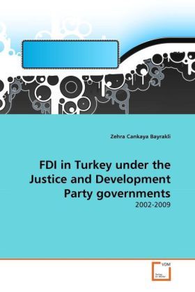 Produktbild: Cankaya Bayrakli, Z: FDI in Turkey under the Justice and Dev