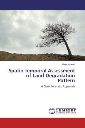 Produktbild: Kumari, M: Spatio-temporal Assessment of Land Degradation Pa
