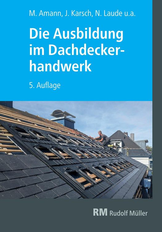 Produktbild: Die Ausbildung im Dachdeckerhandwerk