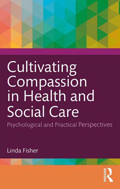 Produktbild: Cultivating Compassion in Health and Social Care