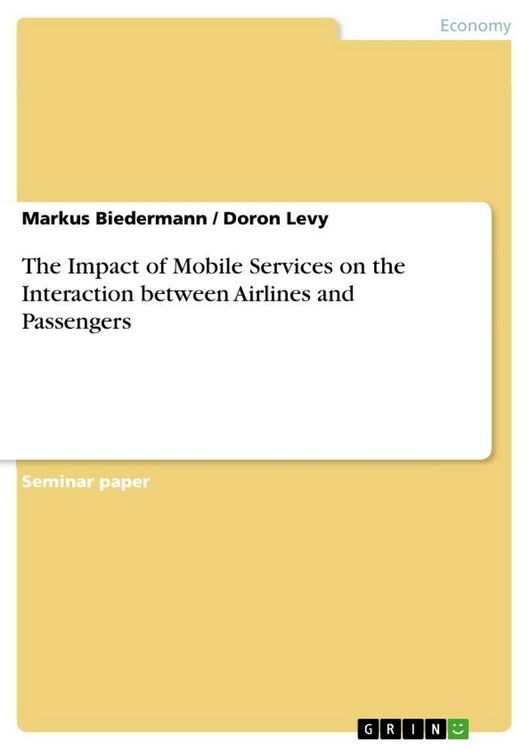 Produktbild: The Impact of Mobile Services on the Interaction between Airlines and Passengers