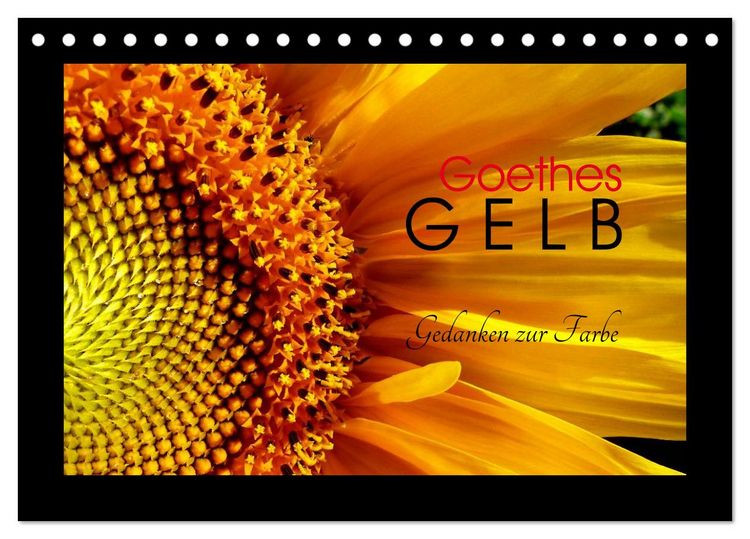 Produktbild: Goethes Gelb Gedanken zur Farbe (Tischkalender 2026 DIN A5 quer), CALVENDO Monatskalender