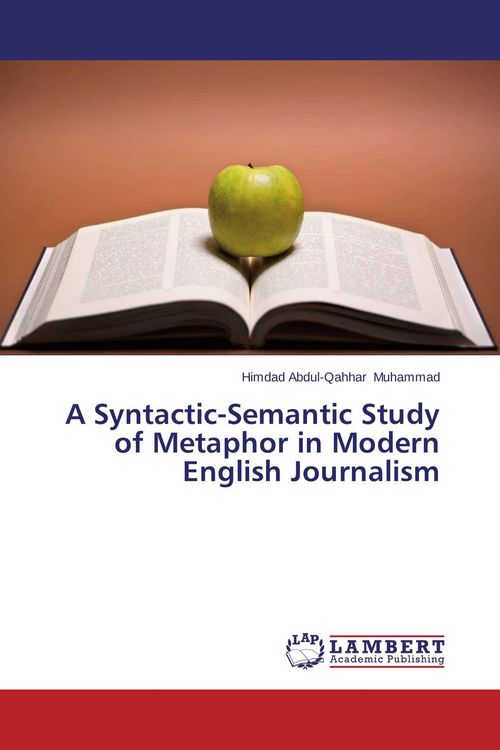 Produktbild: A Syntactic-Semantic Study of Metaphor in Modern English Journalism