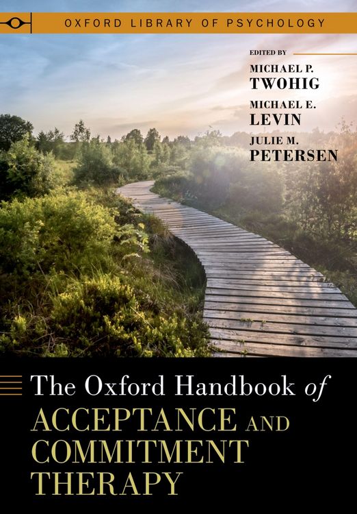 Produktbild: The Oxford Handbook of Acceptance and Commitment Therapy