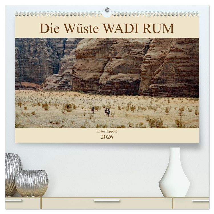 Produktbild: Die W&uuml;ste Wadi Rum (hochwertiger Premium Wandkalender 2026 DIN A2 quer), Kunstdruck in Hochglanz
