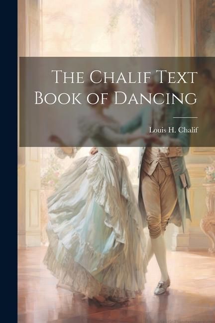 Produktbild: The Chalif Text Book of Dancing