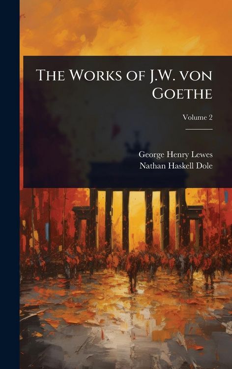 Produktbild: The Works of J.W. von Goethe