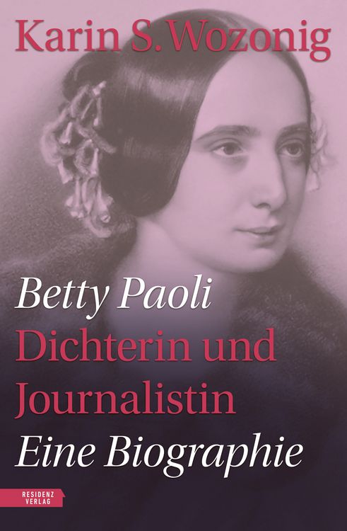 Produktbild: Betty Paoli &mdash; Dichterin und Journalistin