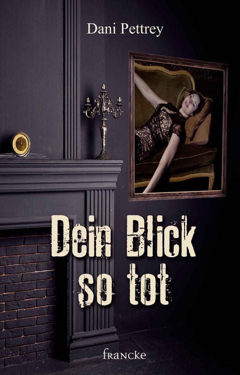 Produktbild: Dein Blick so tot