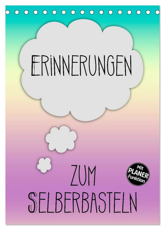 Produktbild: ERINNERUNGEN Zum Selberbasteln (Tischkalender 2026 DIN A5 hoch), CALVENDO Monatskalender