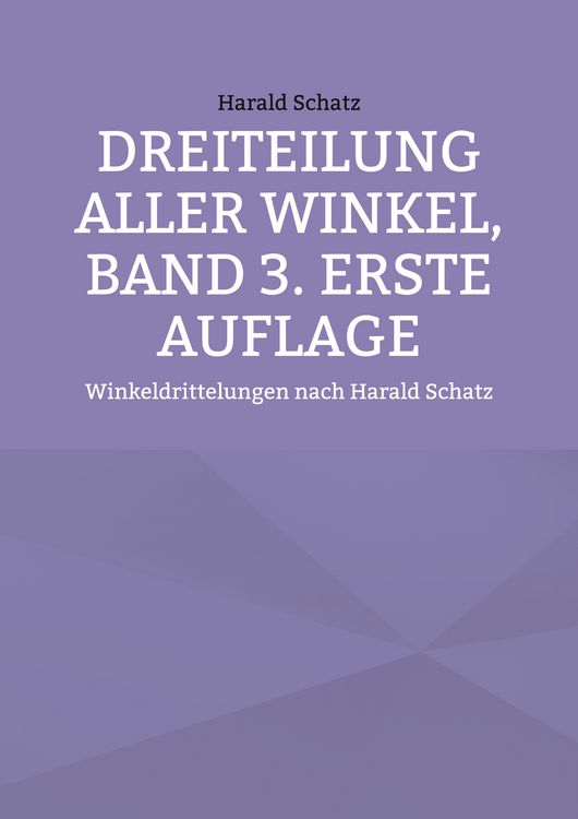 Produktbild: Dreiteilung aller Winkel, Band 3. erste Auflage