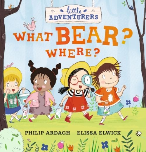 Produktbild: Ardagh, P: Little Adventurers: What Bear? Where?