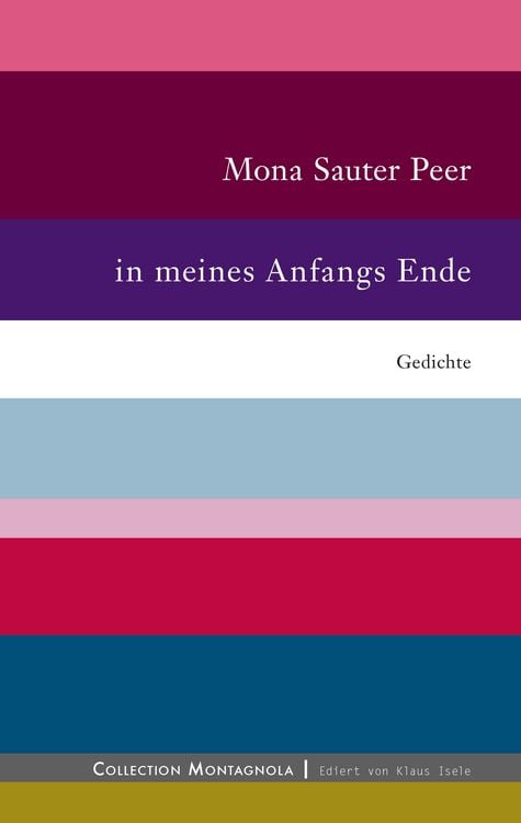 Bild vom Artikel In meines Anfangs Ende vom Autor Mona Sauter Peer