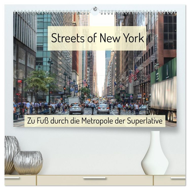 Produktbild: Streets of New York - Zu Fu&szlig; durch die Metropole der Superlative (hochwertiger Premium Wandkalender 2026 DIN A2 quer), Kunstdruck in Hochglanz
