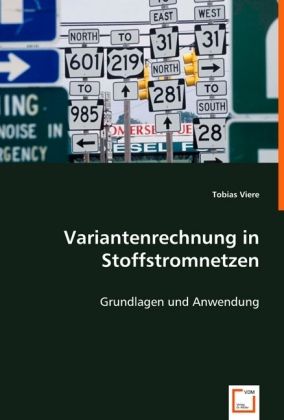 Produktbild: Viere, T: Variantenrechnung in Stoffstromnetzen