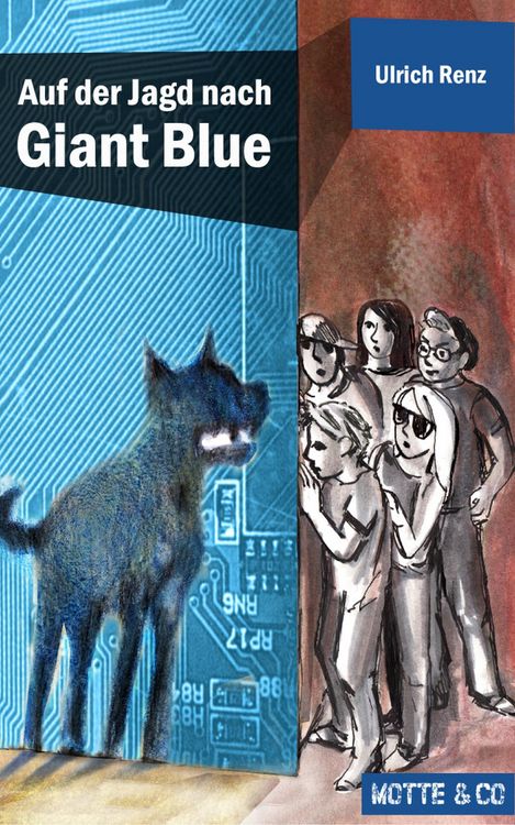 Produktbild: Motte und Co Band 2: Auf der Jagd nach Giant Blue