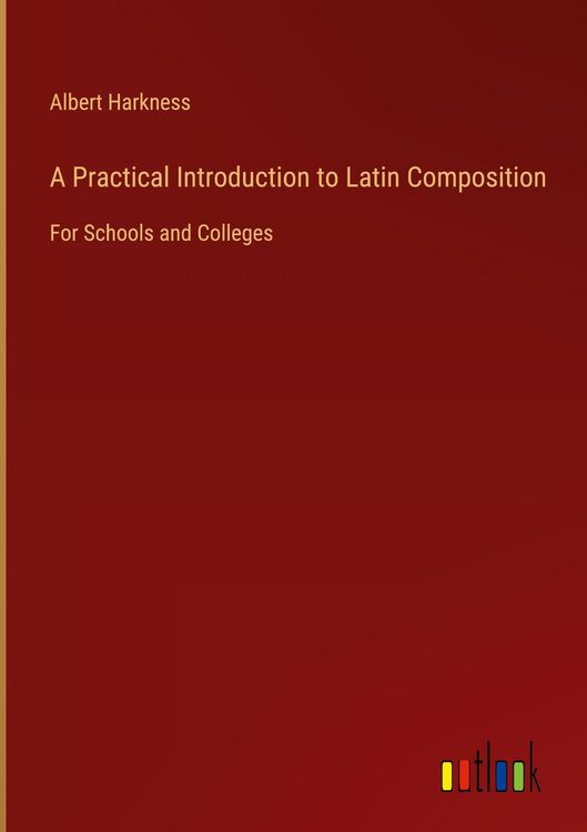 Produktbild: A Practical Introduction to Latin Composition