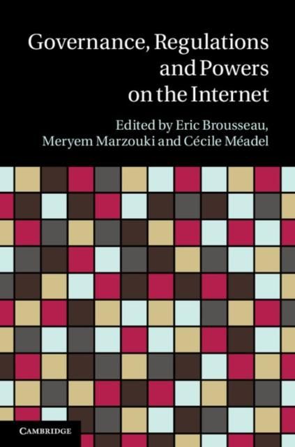 Produktbild: Governance, Regulation and Powers on the Internet