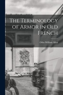 Produktbild: The Terminology of Armor in Old French