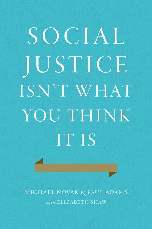 Produktbild: Social Justice Isn't What You Think It Is