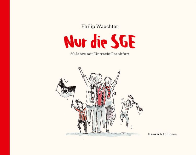 Produktbild: Nur die SGE - 20 Jahre mit Eintracht Frankfurt