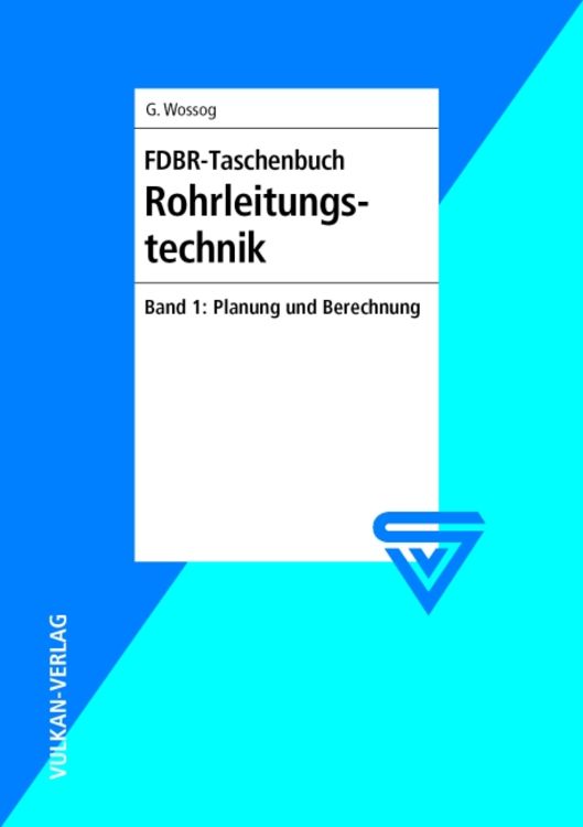 Produktbild: FDBR - Taschenbuch Rohrleitungstechnik / FDBR-Taschenbuch Rohrleitungstechnik