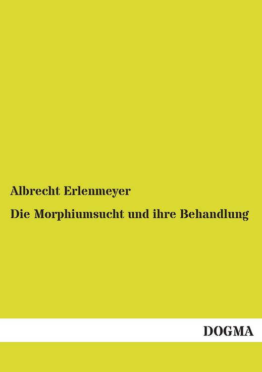 Produktbild: Die Morphiumsucht und ihre Behandlung