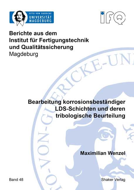 Produktbild: Bearbeitung korrosionsbest&auml;ndiger LDS-Schichten und deren tribologische Beurteilung