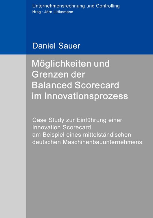 Produktbild: M&ouml;glichkeiten und Grenzen der Balanced Scorecard im Innovationsprozess